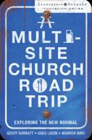 The Multi-Site Church Revolution: Being One Church in Many Locations (Leadership Network Innovation Series, The) 0310270154 Book Cover