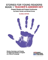 Stories for Young Readers, Book 1, Teacher's Answer Key: Global Edition 146101297X Book Cover