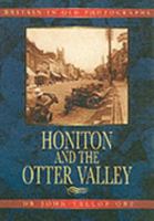 Honiton the Otter Valley 1840152508 Book Cover