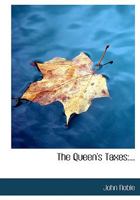 The Queen's Taxes 137446693X Book Cover