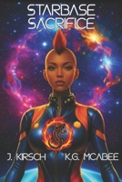Starbase Sacrifice B0GJSB4CK7 Book Cover