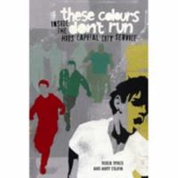 These Colours Don't Run: Inside the Hibs Capital City Service 1905769075 Book Cover