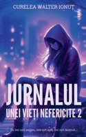 Jurnalul unei vie?i nefericite 2 (Romanian Edition) B0F997HKPJ Book Cover