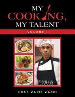 My Cooking, My Talent: Volume I 1796030686 Book Cover