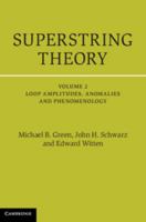 Superstring Theory, Volume 2: Loop Amplitudes, Anomalies and Phenomenology 0521357535 Book Cover