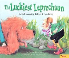 The Luckiest Leprechaun: A Tail-Wagging Tale of Friendship 0439740819 Book Cover
