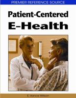 Patient Centered E Health (Premier Reference Source) 1605660167 Book Cover