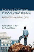 Costs And Challenges of Local Urban Services: Evidence from India's Cities 019806084X Book Cover