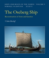 The Oseberg Ship: Form and Function 8785180777 Book Cover