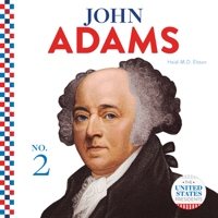 John Adams (United States Presidents) 1532193378 Book Cover