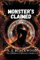 MONSTER’S CLAIMED: The Complete Collection (Books 1-6) B0H2QX82X4 Book Cover