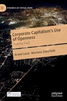 Corporate Capitalism's Use of Openness: Profit for Free? 303028218X Book Cover