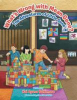 What's Wrong with Mean Gene?: The Adventures of Little Gene 1543438636 Book Cover