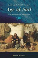 Life And Death in the Age of Sail: The Passage to Australia 0868408980 Book Cover