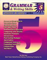 Grammar & Writing Skills Practice and Apply: Grade 5 1580371248 Book Cover