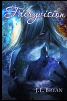 Fairyvision 1482384388 Book Cover