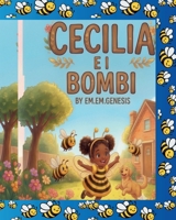 CECILIA E I BOMBI ( I bombi Libro/ Italian Children's Book) 1479394769 Book Cover