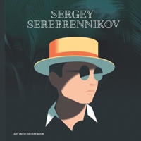 Art Deco Edition Book: Artist SERGEY SEREBRENNIKOV B0CLHC4MYW Book Cover