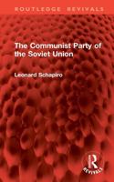 The Communist Party of the Soviet Union 1041445539 Book Cover