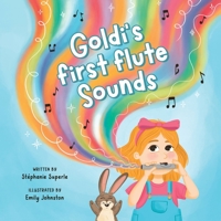 Goldi's First Flute Sounds 1738118916 Book Cover