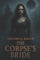 The Corpse’s Bride B0FTFP7Z93 Book Cover