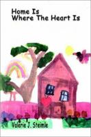 Home Is Where the Heart Is 1449518508 Book Cover