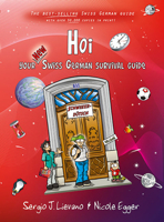 HOI: Your New Swiss German Survival Guide 3905252678 Book Cover