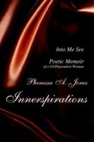 Innerspirations: Into Me See 0595398669 Book Cover