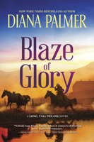 Blaze of Glory: A Novel (Long, Tall Texans, 55)