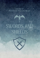 Swords and Shields (The Injected Series) B0DWDGPPZV Book Cover