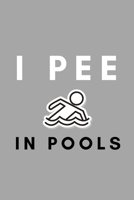 I Pee In Pools: Funny Water Polo Gift Idea For Coach Training Tournament Scouting 1653931124 Book Cover