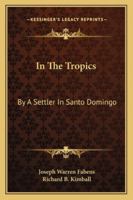 In the tropics. 1275862500 Book Cover