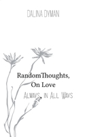 Random Thoughts, On Love 9370920811 Book Cover