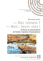 - Des romans ? - Non : leurs vies ! (French Edition) 2753904901 Book Cover