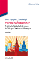 Wirtschaftsrussisch: Praktische Wirtschaftsthemen in Dialogen, Texten Und Ubungen 3486713493 Book Cover