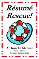 Resume Rescue!: A How-To Manual - Revised Edition 0974893382 Book Cover
