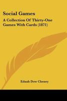 Social Games: A Collection Of Thirty-One Games With Cards 1120866618 Book Cover