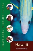 Hawaii (Travellers' Wildlife Guides) 1566566134 Book Cover