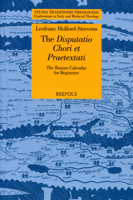 The Disputatio Chori Et Praetextati: The Roman Calendar for Beginners 2503584233 Book Cover