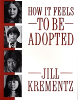 How It Feels to Be Adopted 0394758536 Book Cover