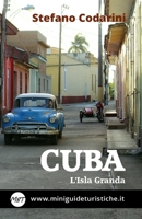 Cuba: L'Isla Granda 1520247516 Book Cover