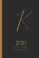 K - 2020 Calendar, Planner, Organizer, Journal: Luxurious golden metal optic monogram Letter K on a black background. Monthly and Weekly Planner, including 2019 and 2021 Calendars 1697734529 Book Cover