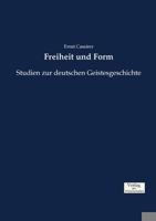 Freiheit und Form; Studien zur deutschen Geistesgeschichte 1016200943 Book Cover