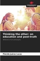 Thinking the other: on education and post-truth 6206861872 Book Cover