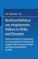 Rechtsverh�ltnisse Von Eingeborenen V�lkern in Afrika Und Ozeanien: Beantwortungen Des Fragebogens Der Internationalen Vereinigung F�r Vergleichende Rechtswissenschaft Und Volkswirtschaftslehre Zu Ber 1172598916 Book Cover