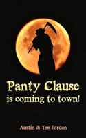 Panty Clause Is Coming to Town! 1450224644 Book Cover