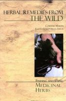 Herbal Remedies from the Wild: Finding and Using Medicinal Herbs 0881504858 Book Cover