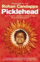 Picklehead: From Ceylon to Suburbia - A Memoir of Food, Family and Finding Yourself 0091897785 Book Cover
