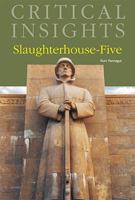 Slaughterhouse-Five: Critical Insights 158765721X Book Cover