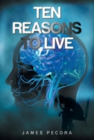 Ten Reasons to Live 1728377463 Book Cover